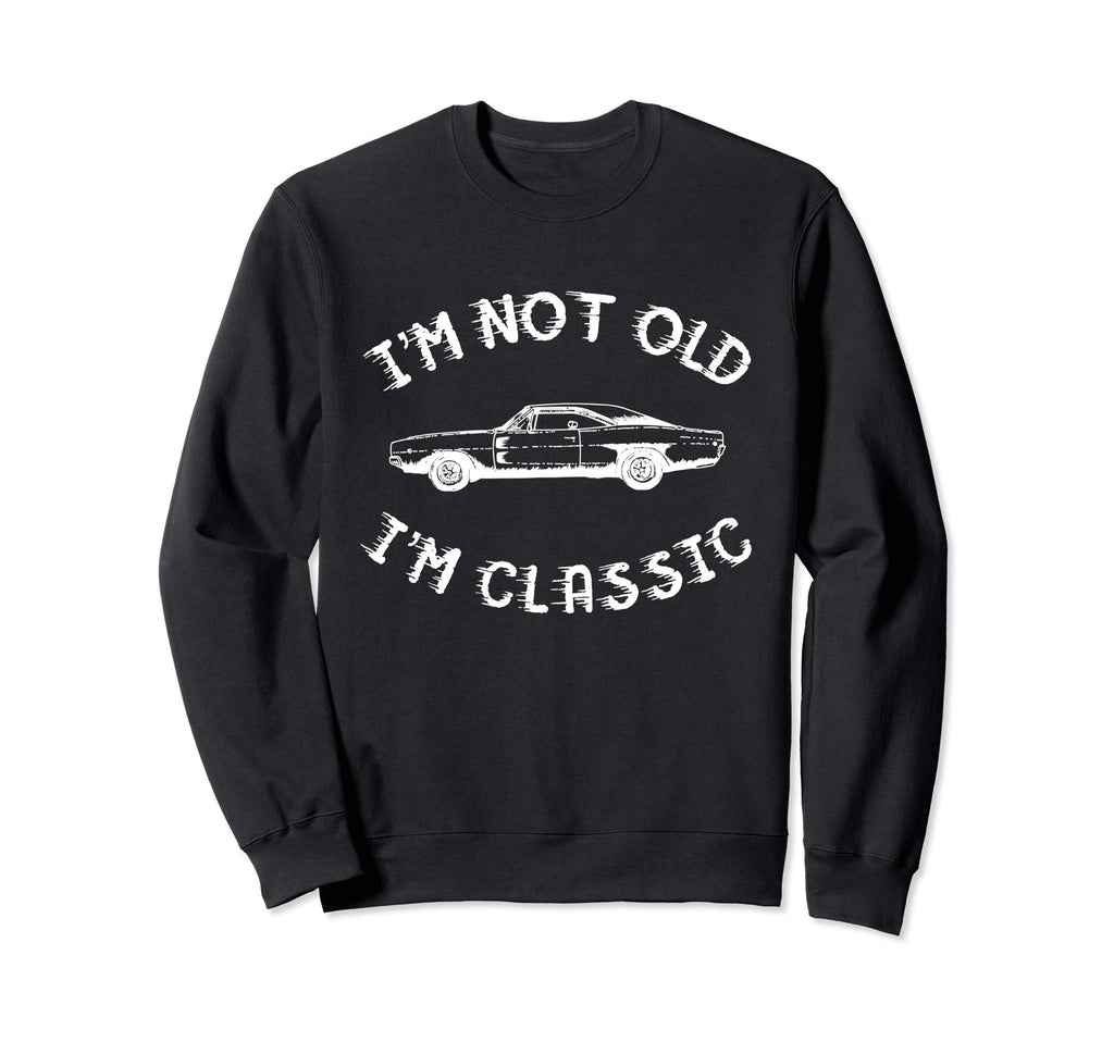 Im Not Old Im Distressed Not Old Sweatshirt - Streetwear Style for Adults - T-Shirt, Sweatshirt, Hoodie
