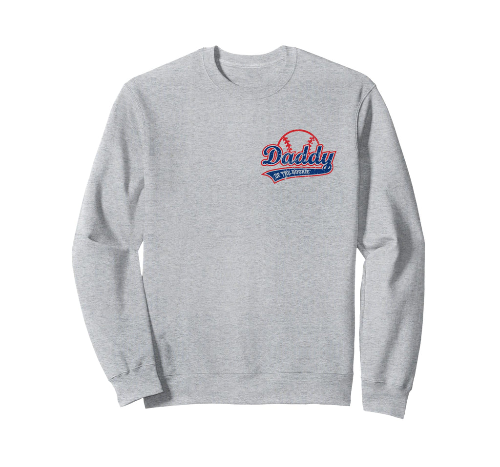 Funny Baseball Daddy Rookie Sweatshirt - Novelty Apparel for Adults - T-Shirt, Sweatshirt, Hoodie