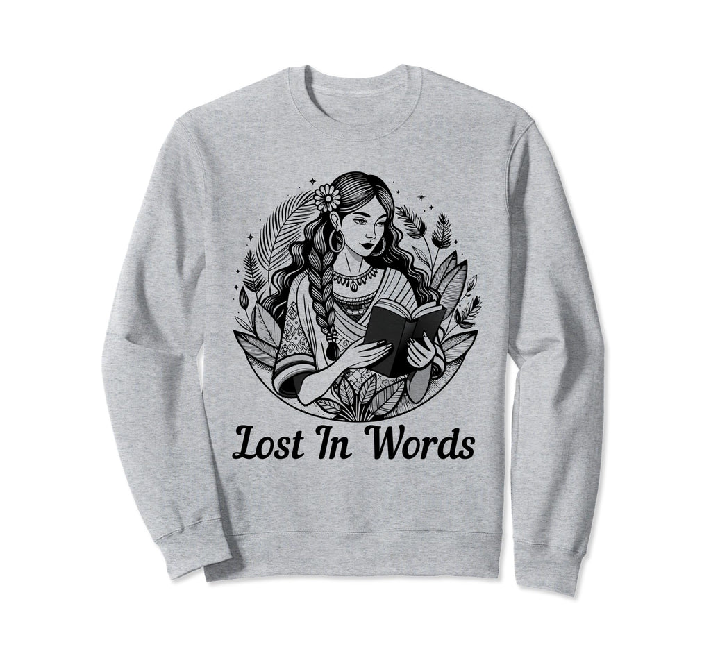 Lost Words Boho Reading Lover Sweatshirt - Streetwear Style for Adults - T-Shirt, Sweatshirt, Hoodie