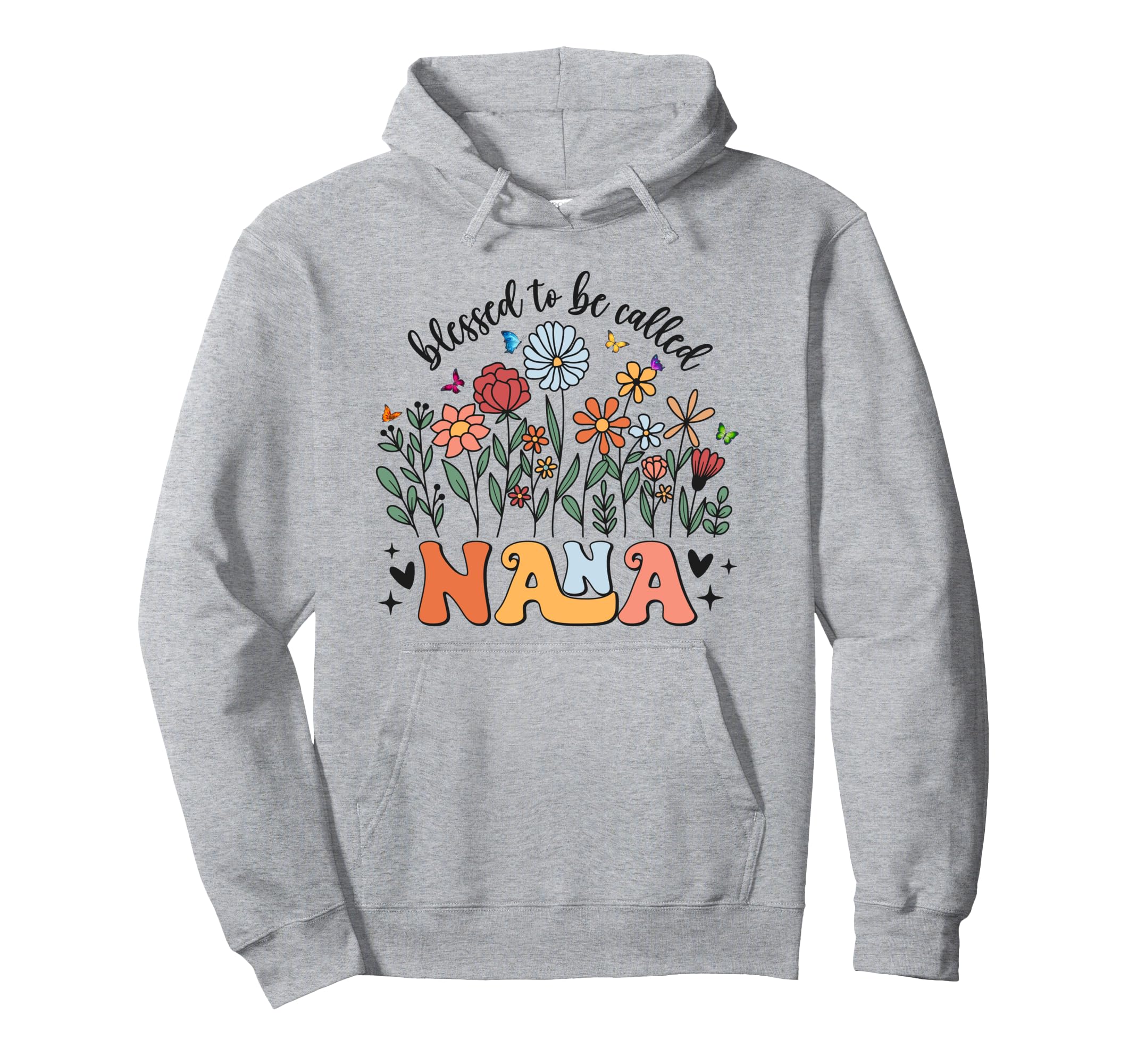 Blessed To Be Called Nana Wildflower Hoodie - Graphic Print Men Women - T-Shirt, Sweatshirt, Hoodie