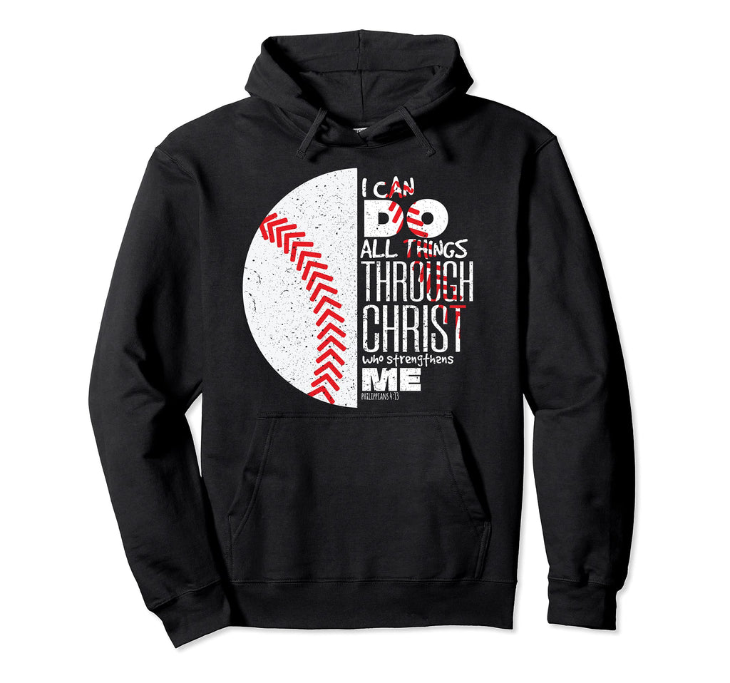 Philippians 4 13 Christian Baseball Hoodie - Trendy Graphic for Adults - T-Shirt, Sweatshirt, Hoodie