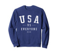 Usa Vs Everyone 4Th July Distressed Sweatshirt - Fun Novelty Design Unisex - T-Shirt, Sweatshirt, Hoodie