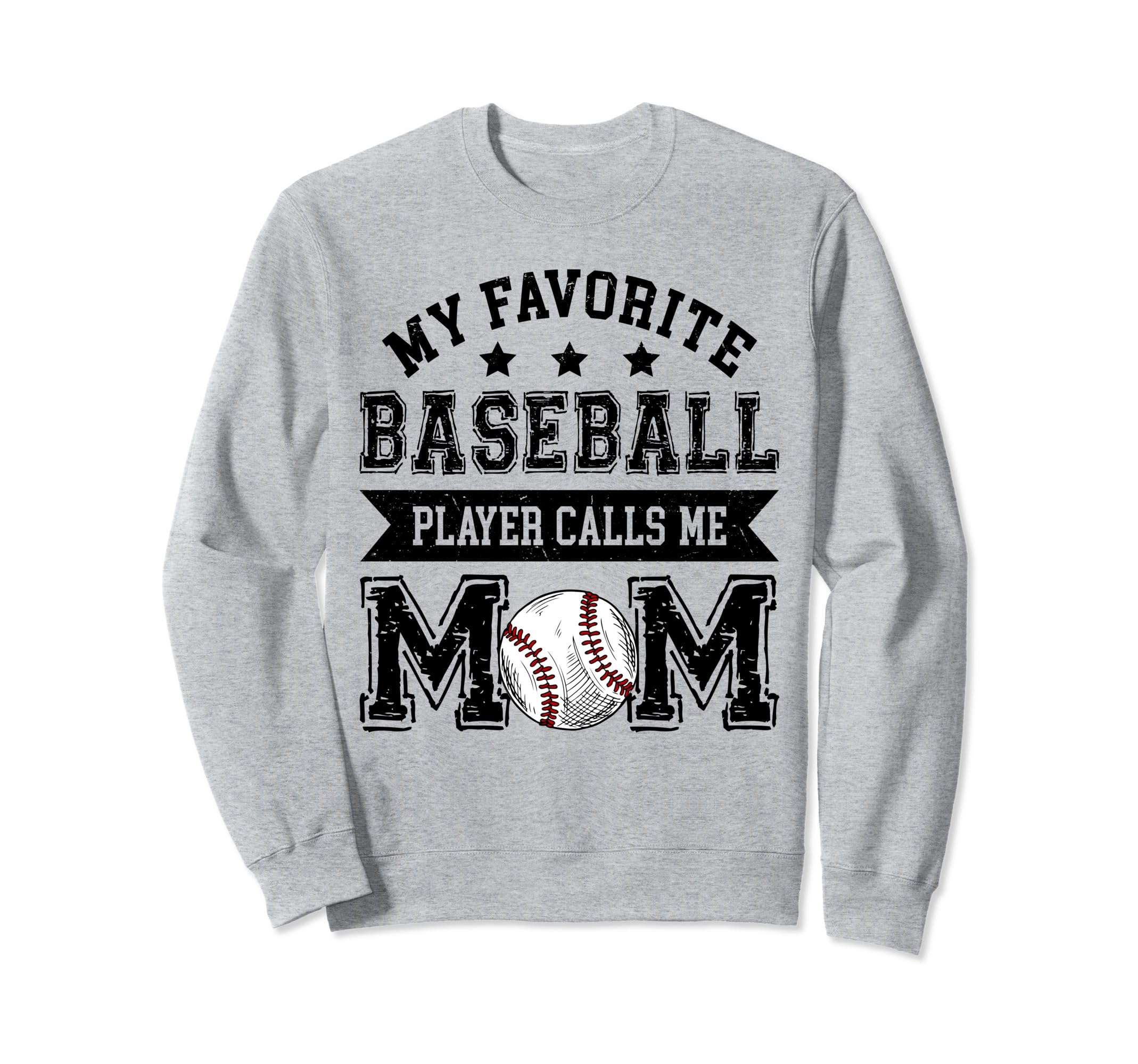 Baseball Mom My Favorite Baseball Sweatshirt - Casual Everyday Wear Unisex - T-Shirt, Sweatshirt, Hoodie
