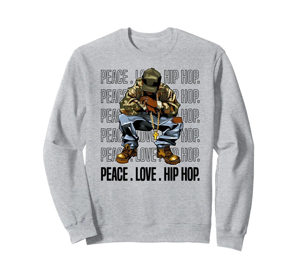 Peace Love Hip Hop Old School Sweatshirt - Fun Novelty Design for Adults - T-Shirt, Sweatshirt, Hoodie