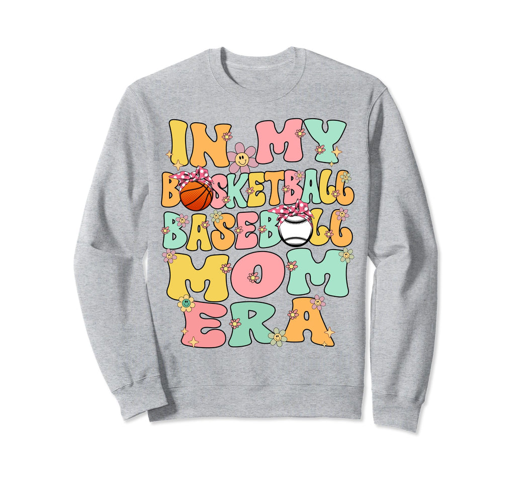 My Basketball Baseball Mom Era Sweatshirt - Custom Art Print for Adults - T-Shirt, Sweatshirt, Hoodie