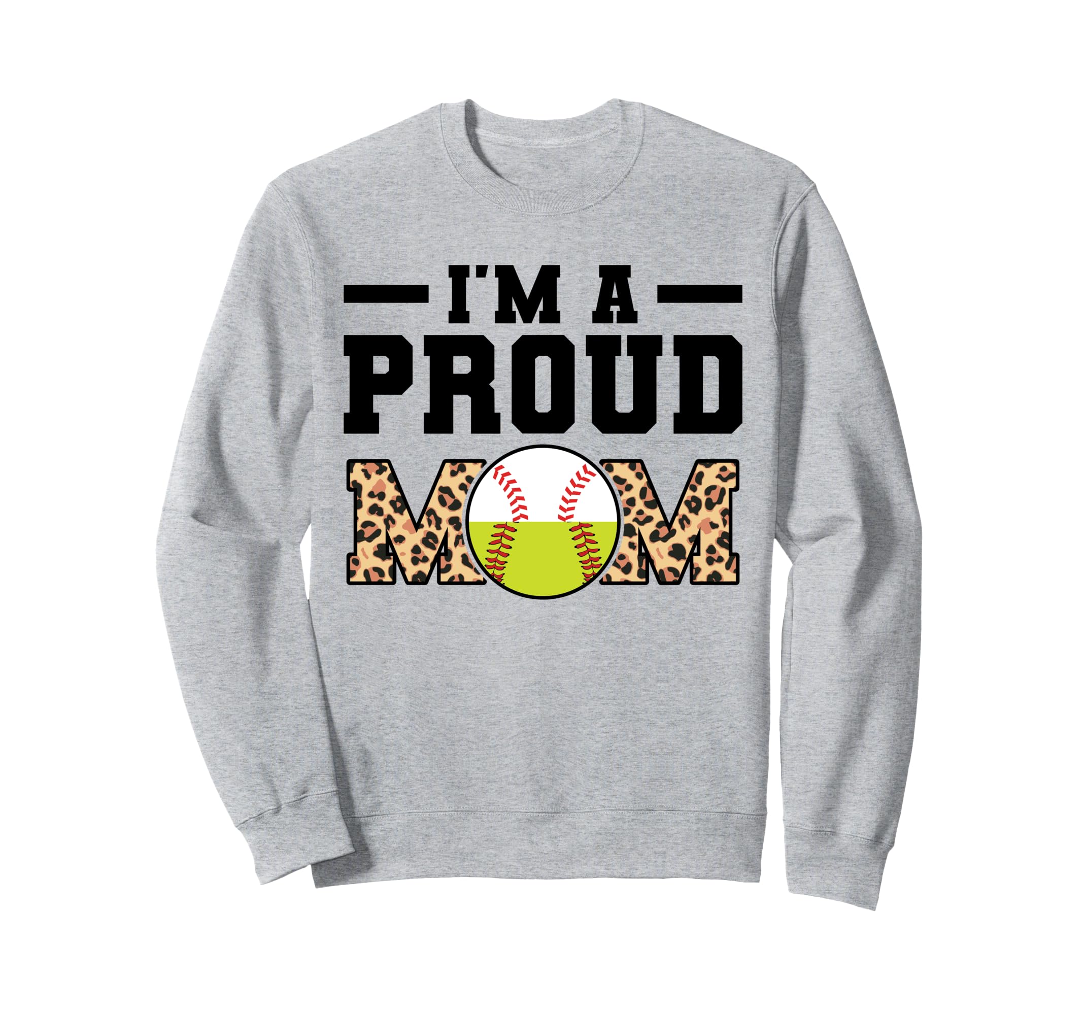 Im Proud Mom Softball Baseball Sweatshirt - Aesthetic Graphic for Adults - T-Shirt, Sweatshirt, Hoodie