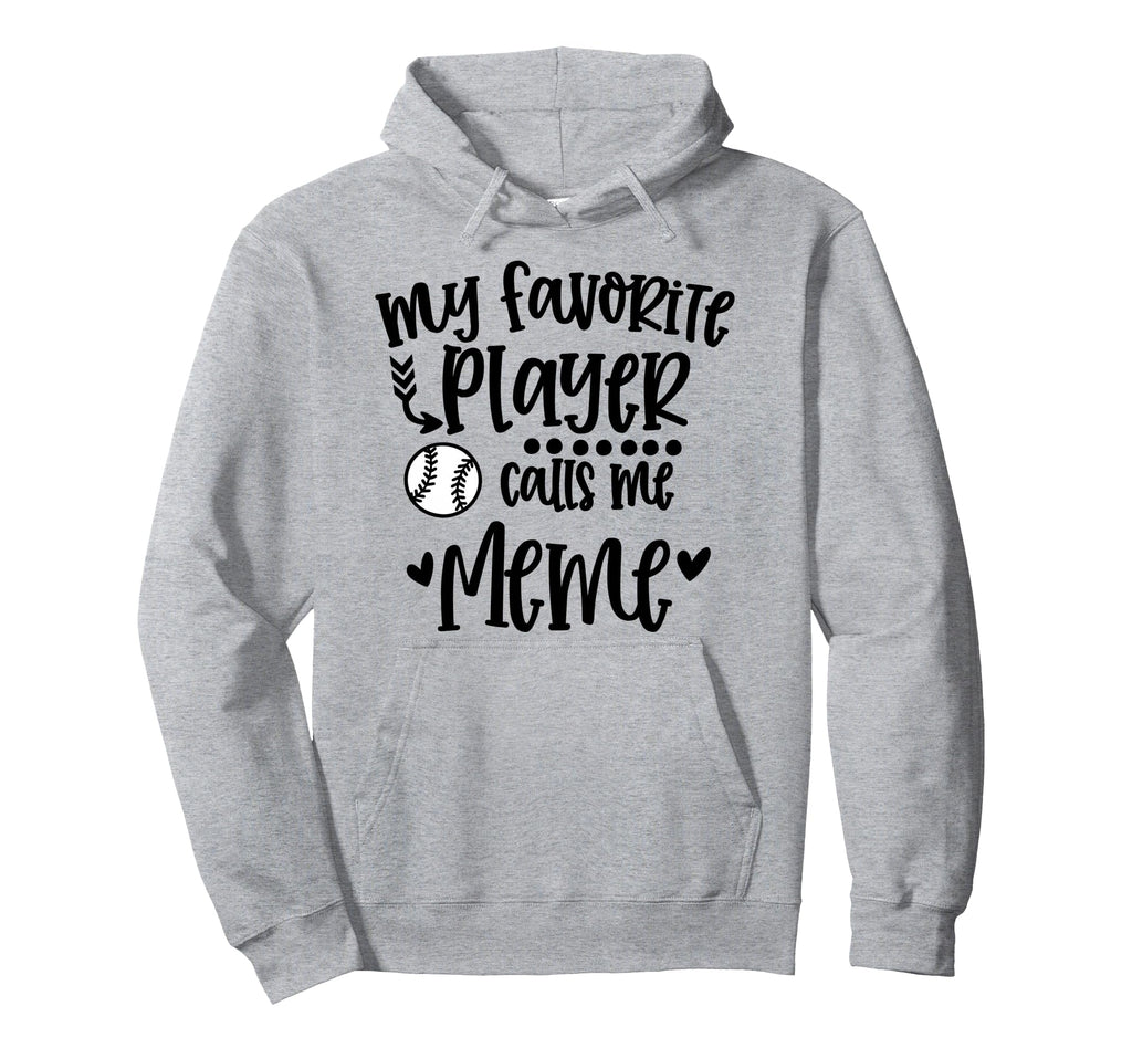 My Favorite Baseball Player Calls Me Meme Hoodie - Trendy Graphic Unisex - T-Shirt, Sweatshirt, Hoodie