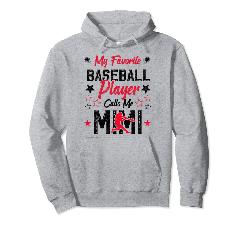 My Favorite Baseball Player Calls Me Mimi Hoodie - Minimalist Print Unisex - T-Shirt, Sweatshirt, Hoodie