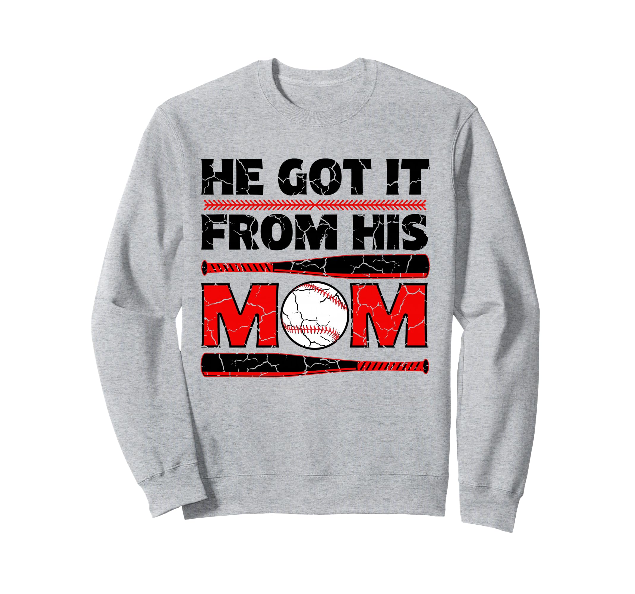 He Got It From His Mom Funny Sweatshirt - Custom Art Print for Adults - T-Shirt, Sweatshirt, Hoodie
