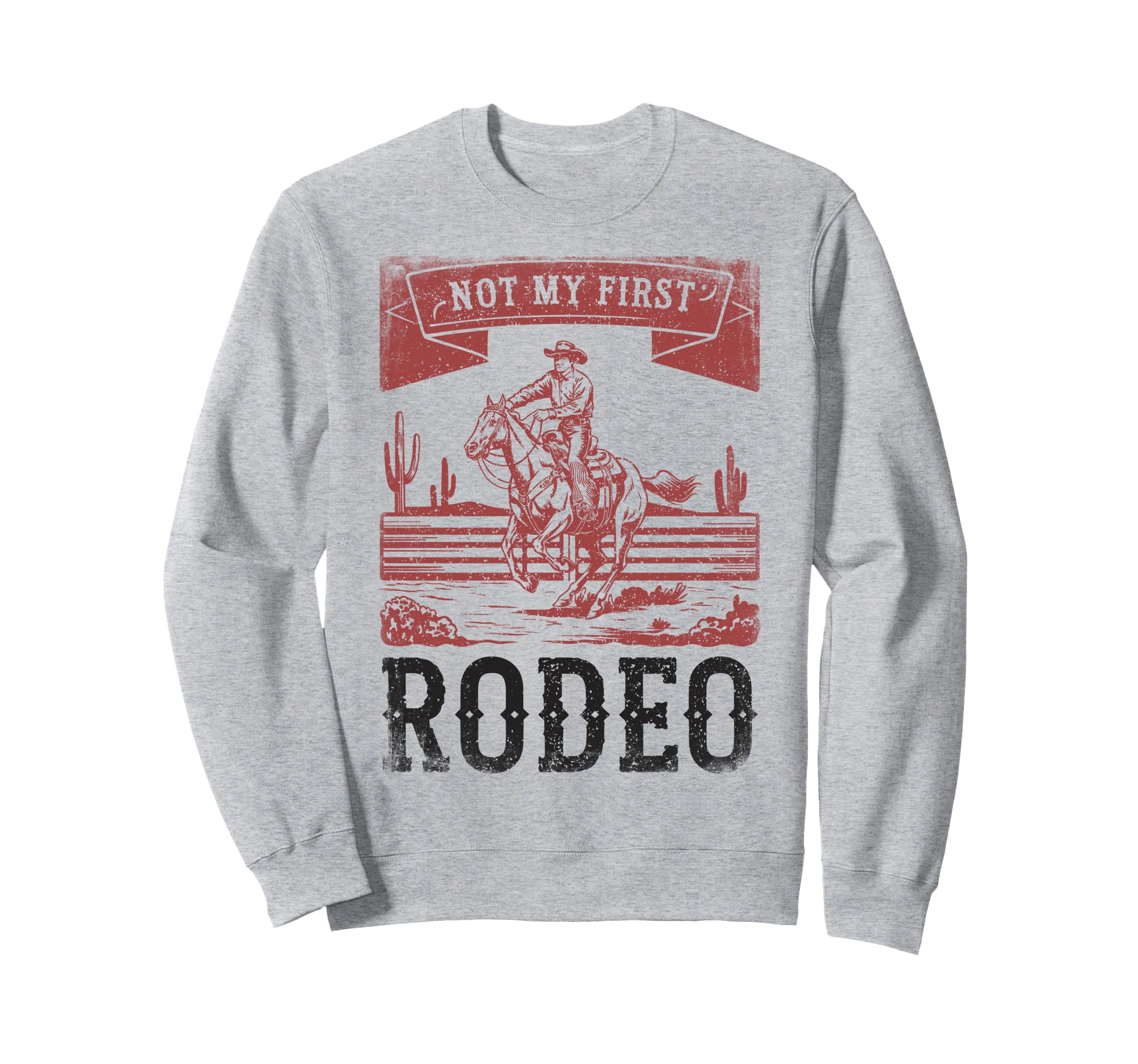 Not My First Rodeo Bronc Rider Sweatshirt - Custom Art Print for Adults - T-Shirt, Sweatshirt, Hoodie