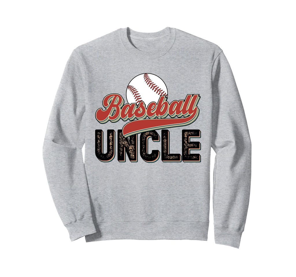 Baseball Uncle Baseball Player Sweatshirt - Streetwear Style for Adults - T-Shirt, Sweatshirt, Hoodie
