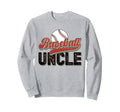 Baseball Uncle Baseball Player Sweatshirt - Streetwear Style for Adults - T-Shirt, Sweatshirt, Hoodie