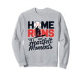 Home Runs And Heartfelt Moments Dad Sweatshirt - Trendy Graphic for Adults - T-Shirt, Sweatshirt, Hoodie