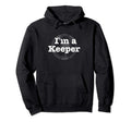Funny Soccer Im Keeper Distressed Hoodie - Novelty Apparel Men Women - T-Shirt, Sweatshirt, Hoodie