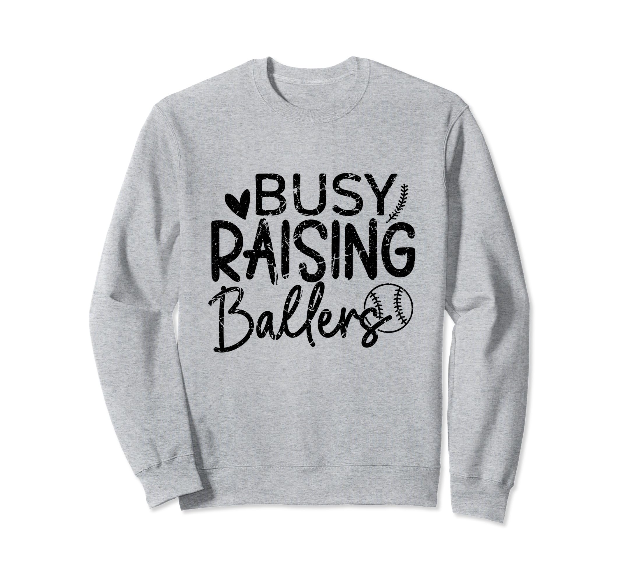 Busy Raising Ballers Baseball Parent Sweatshirt - Streetwear Style Unisex - T-Shirt, Sweatshirt, Hoodie
