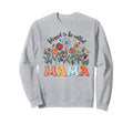 Blessed To Be Called Mama Sweatshirt - Minimalist Print Men Women - T-Shirt, Sweatshirt, Hoodie