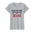Give Em Heater Baseball Pitch T-Shirt - Casual Everyday Wear Men Women - T-Shirt, Sweatshirt, Hoodie