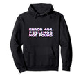 Error 404 Feelings Not Found Vaporwave Hoodie - Trendy Graphic for Adults - T-Shirt, Sweatshirt, Hoodie