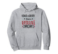 Kinda Busy Being Baseball Mom Sport Hoodie - Casual Everyday Wear Unisex - T-Shirt, Sweatshirt, Hoodie