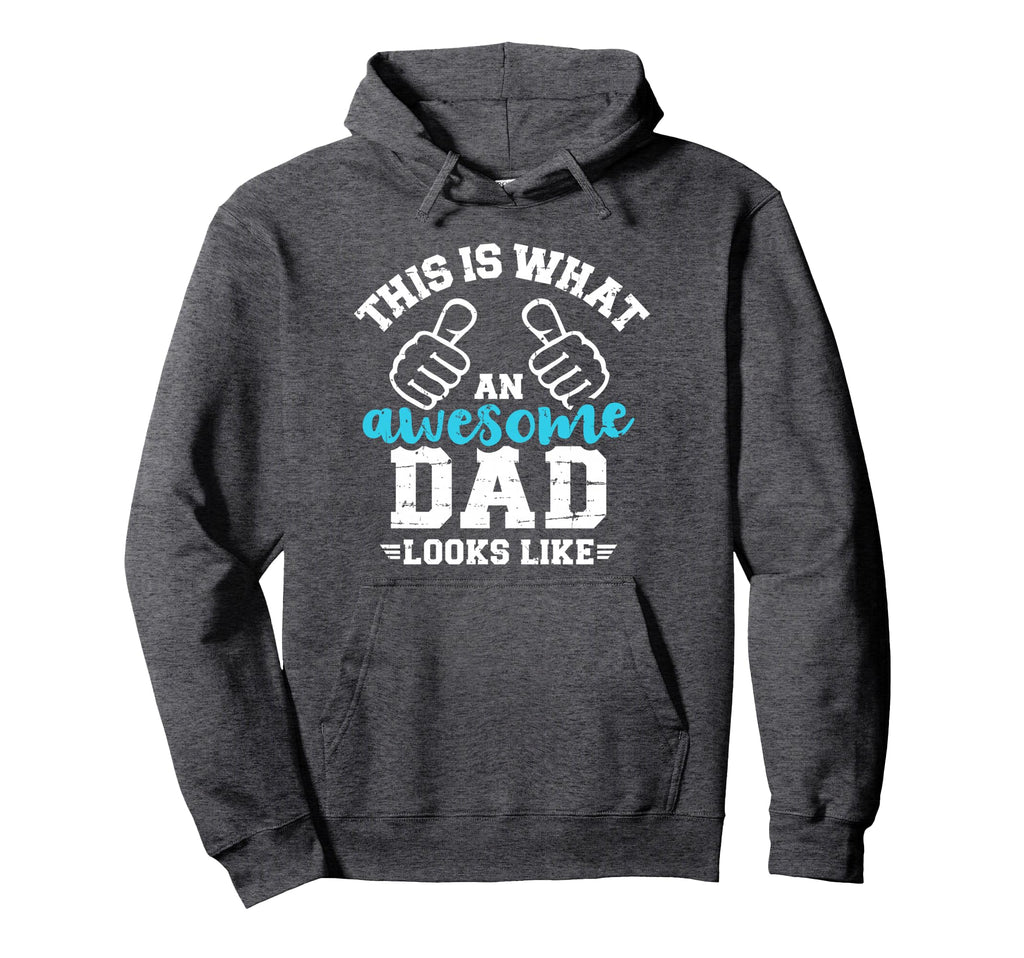 This Is What Dad Looks Like Hoodie - Novelty Apparel for Adults - T-Shirt, Sweatshirt, Hoodie