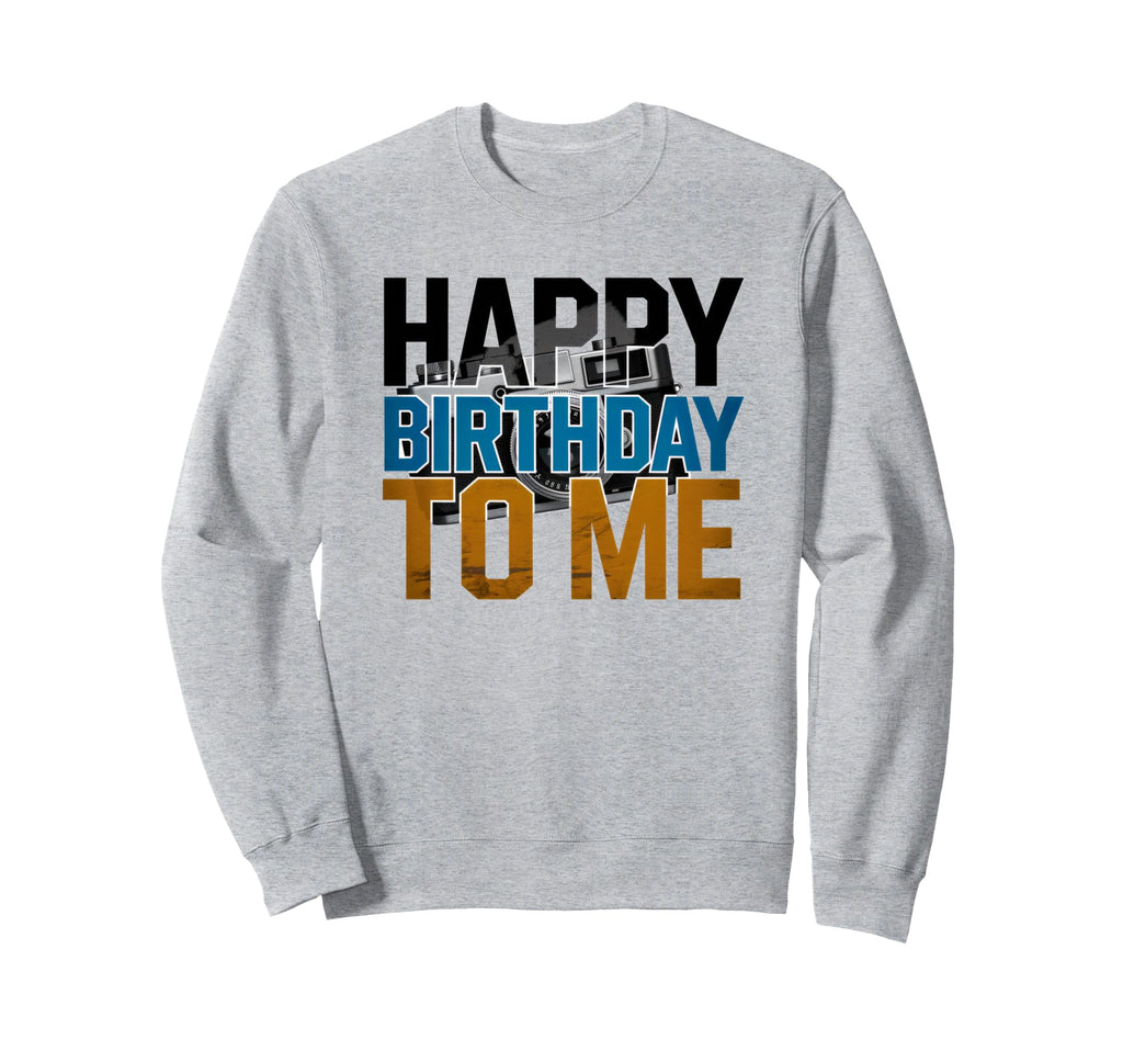 Happy Birthday To Me Camera Sweatshirt - Aesthetic Graphic Unisex - T-Shirt, Sweatshirt, Hoodie
