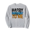 Happy Birthday To Me Camera Sweatshirt - Aesthetic Graphic Unisex - T-Shirt, Sweatshirt, Hoodie