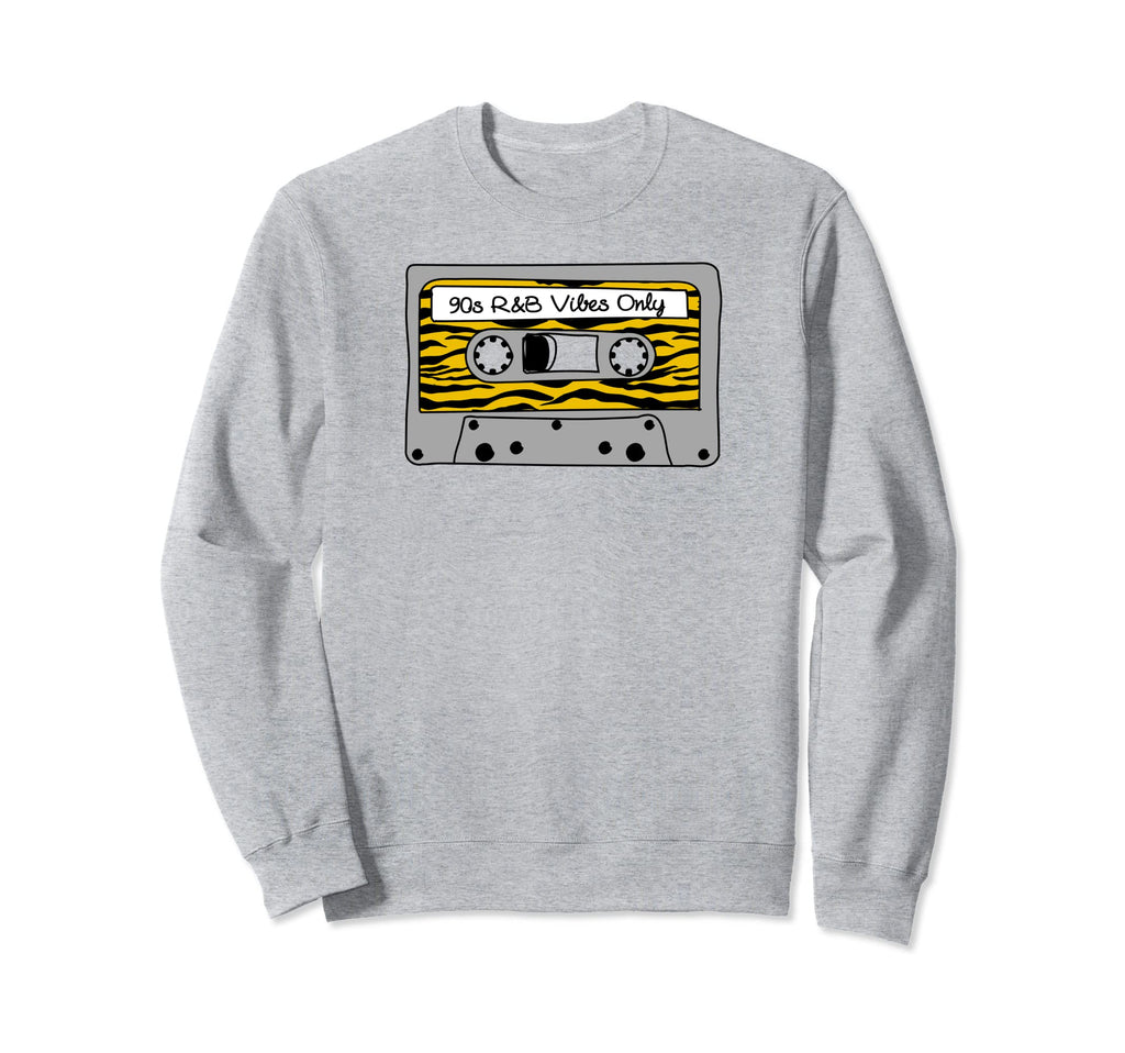 90S R B Vibes Only Cassette Tape Sweatshirt - Fun Novelty Design Men Women - T-Shirt, Sweatshirt, Hoodie