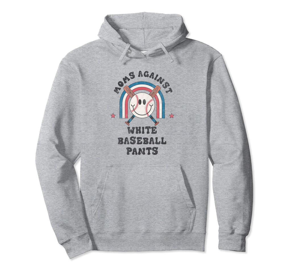 Moms Against White Baseball Pants Funny Hoodie - Trendy Graphic for Adults - T-Shirt, Sweatshirt, Hoodie