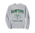 Hamptons Tennis Club 90S Aesthetic Sweatshirt - Streetwear Style Men Women - T-Shirt, Sweatshirt, Hoodie