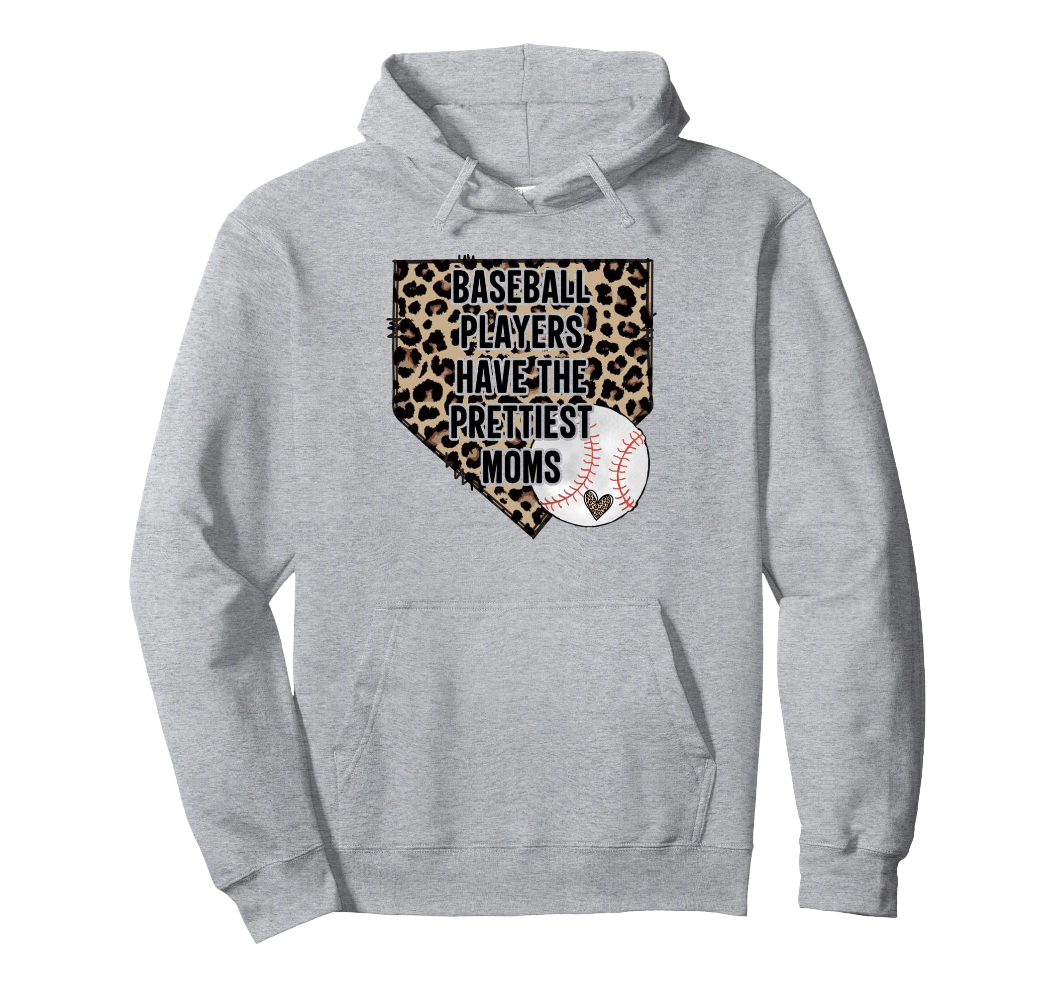 Baseball Players Have Prettiest Moms Hoodie - Graphic Print Unisex - T-Shirt, Sweatshirt, Hoodie