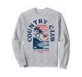 Country Club Florida Beach Surf Blue Sweatshirt - Aesthetic Graphic Unisex - T-Shirt, Sweatshirt, Hoodie