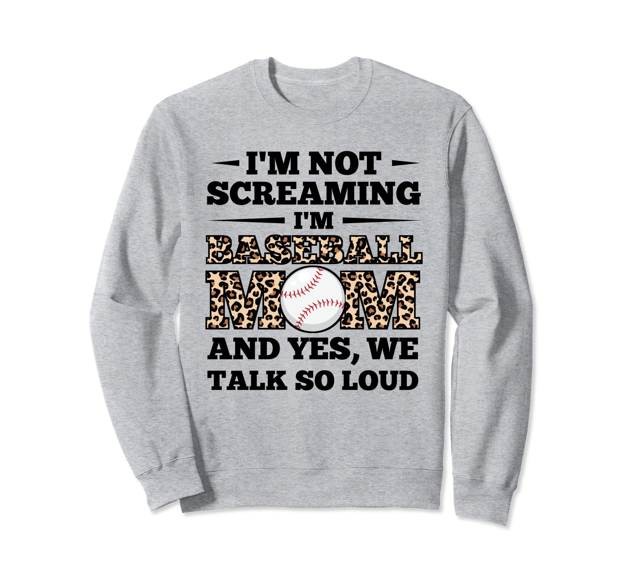 Im Not Screaming Im Baseball Mom Sweatshirt - Streetwear Style Unisex - T-Shirt, Sweatshirt, Hoodie