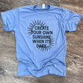 Create Your Own Sunshine When It'S Dark On Athletic - Adult & Kids T-Shirts, Sweatshirts & Hoodies apparel design preview 1