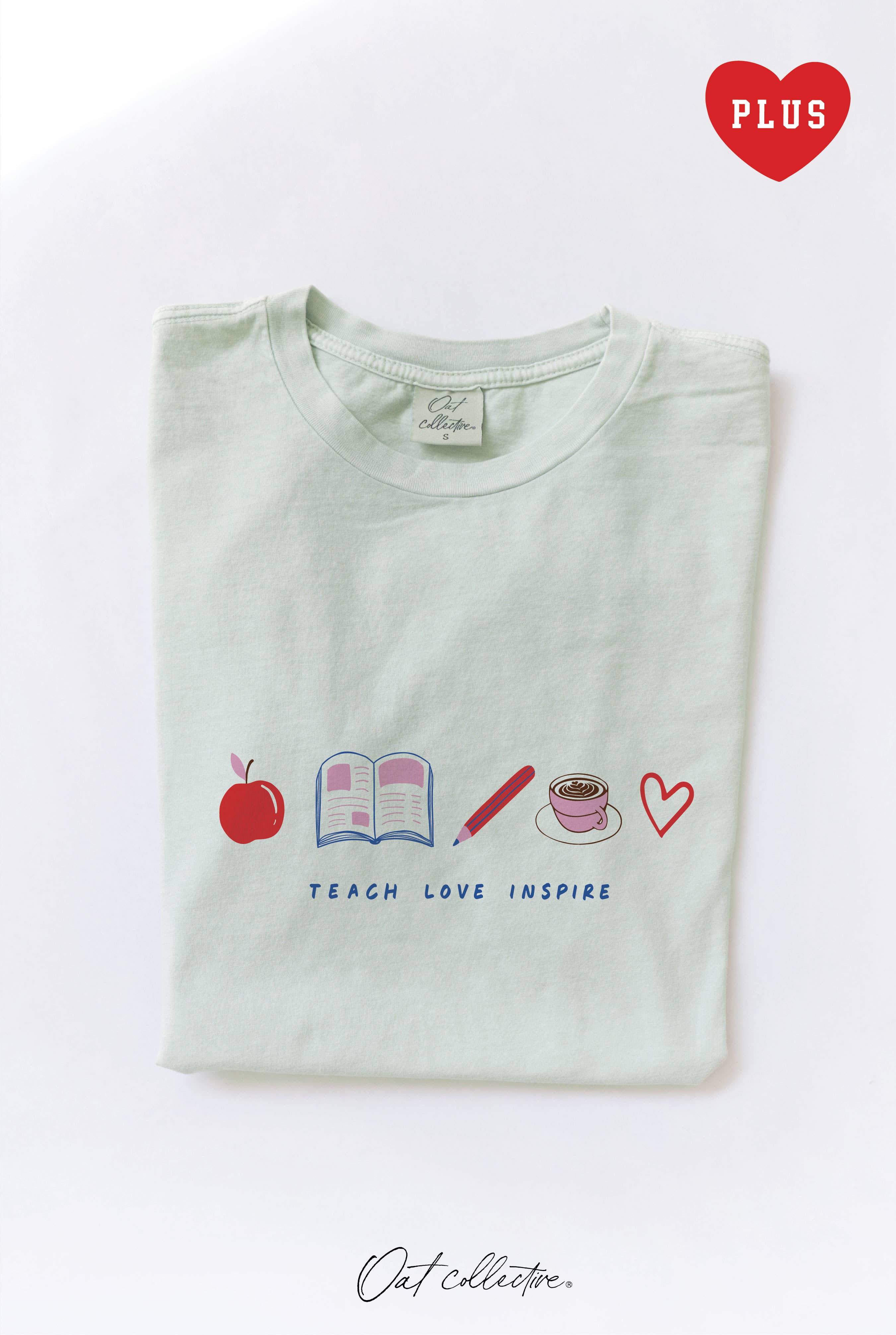 Teach Love Inspire Plus Mineral Graphic Top - Adult & Kids T-Shirts, Sweatshirts & Hoodies apparel design preview 1