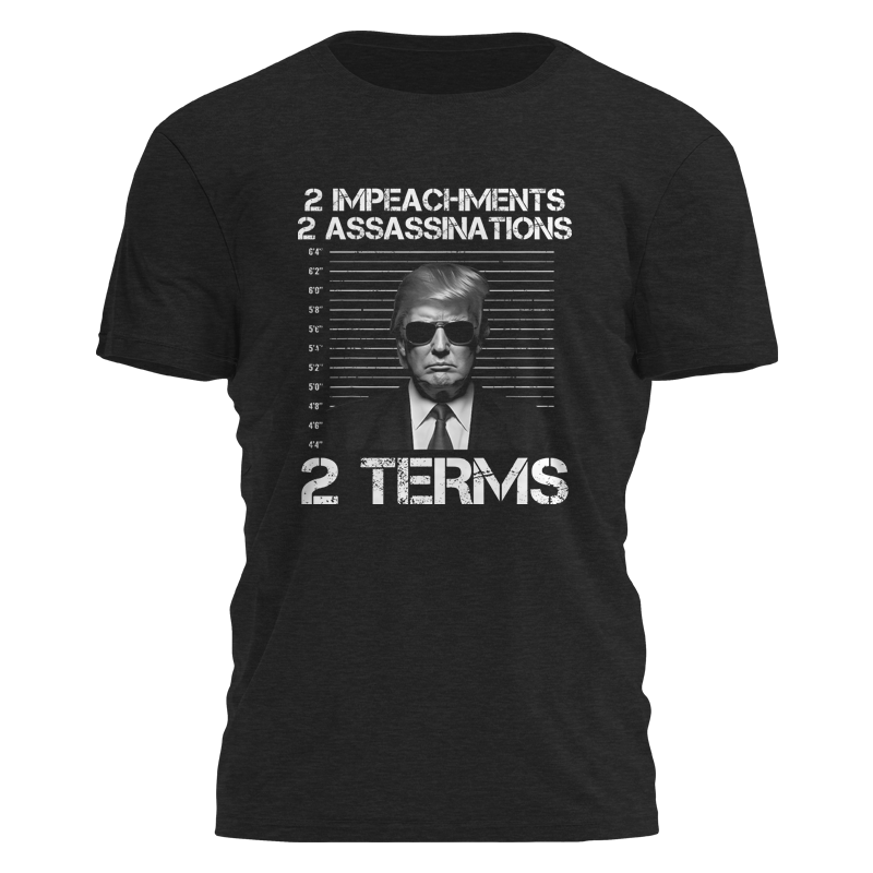 2 Impeachments Assassinations Terms 2981 - Adult & Kids T-Shirts, Sweatshirts & Hoodies apparel design preview 1