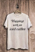 Happiest with An Iced Coffee Graphic Top - Adult & Kids T-Shirts, Sweatshirts & Hoodies apparel design preview 1