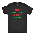 Merry Everything and Happy Always Men's - Adult & Kids T-Shirts, Sweatshirts & Hoodies apparel design preview 1