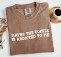 Coffee Addict Caffeine Addiction Comfort Colors® - Adult & Kids T-Shirts, Sweatshirts & Hoodies apparel design preview 1