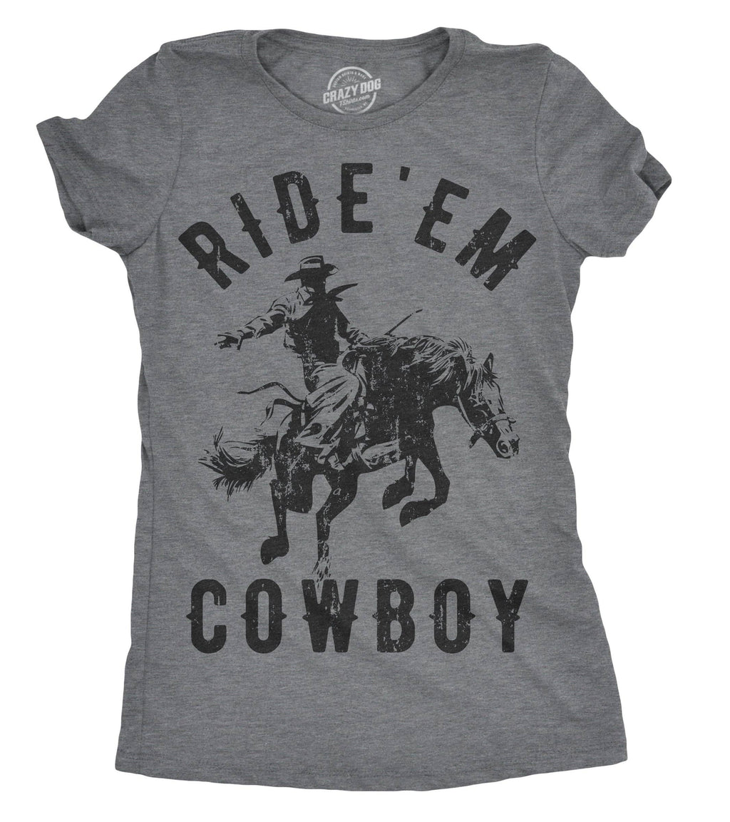 Ride 'em Cowboy Women's - Adult & Kids T-Shirts, Sweatshirts & Hoodies apparel design preview 1