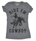 Ride 'em Cowboy Women's - Adult & Kids T-Shirts, Sweatshirts & Hoodies apparel design preview 1