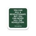 Fred Hampton Revolution Quote Die-Cut Sticker - Adult & Kids T-Shirts, Sweatshirts & Hoodies apparel design preview 1