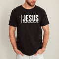 Jesus, the Way, Truth, Life, Christian Gospel - Adult & Kids T-Shirts, Sweatshirts & Hoodies apparel design preview 1