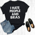 I Hate People and Bras - Adult & Kids T-Shirts, Sweatshirts & Hoodies apparel design preview 1