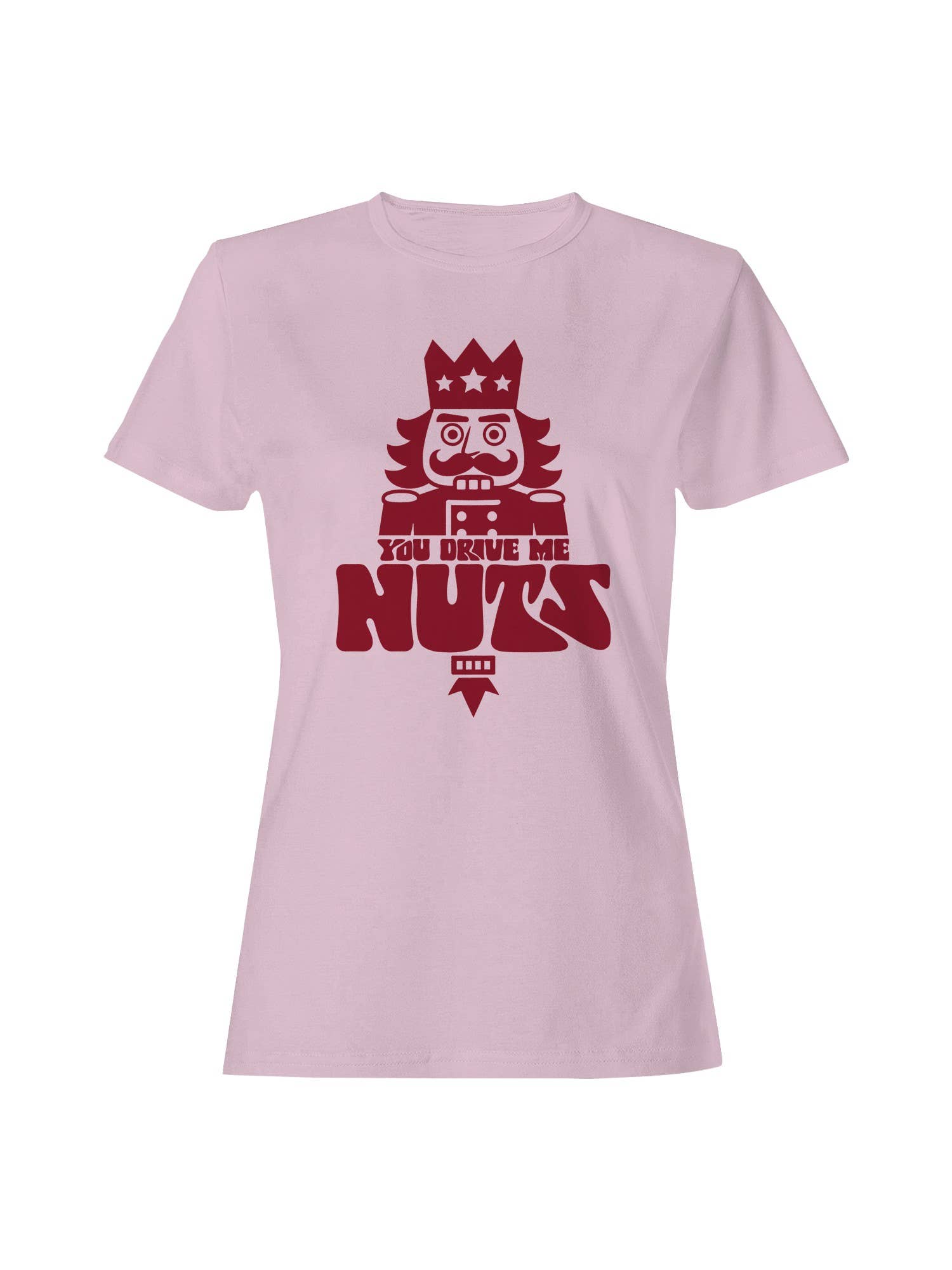 Nutcracker "You Drive Me Nuts" Design Women's - Adult & Kids T-Shirts, Sweatshirts & Hoodies apparel design preview 1