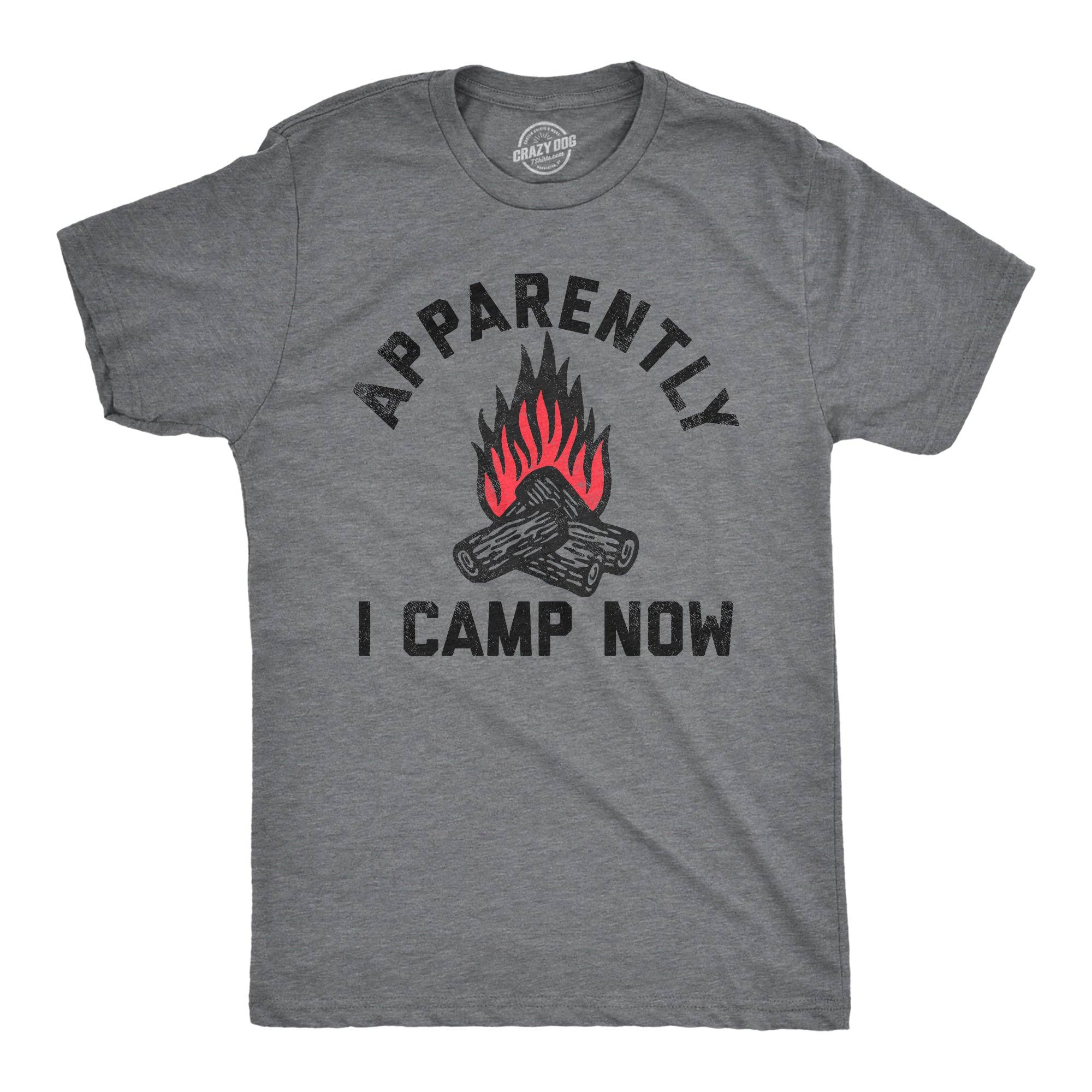 Apparently I Camp Now Men's - Adult & Kids T-Shirts, Sweatshirts & Hoodies apparel design preview 1