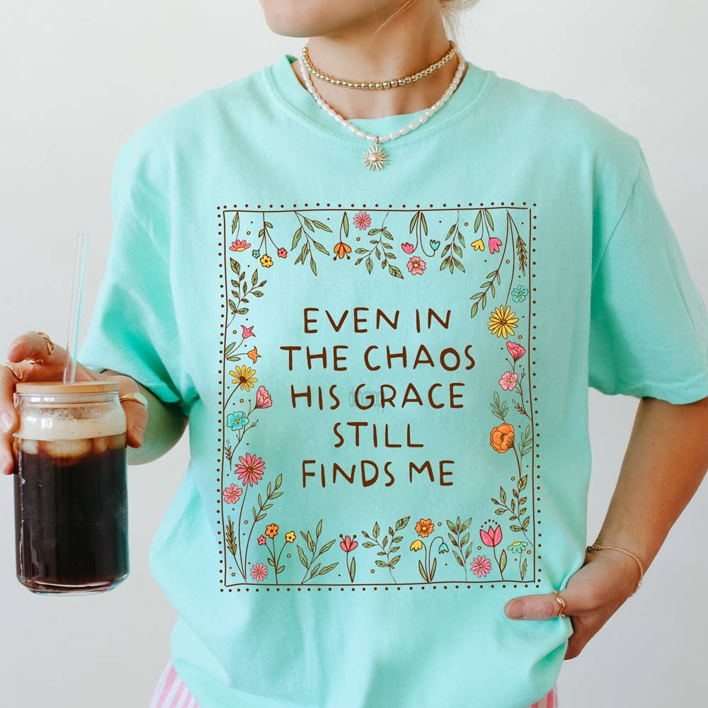 Even in the Chaos His Grace Still Finds Me - Adult & Kids T-Shirts, Sweatshirts & Hoodies apparel design preview 1
