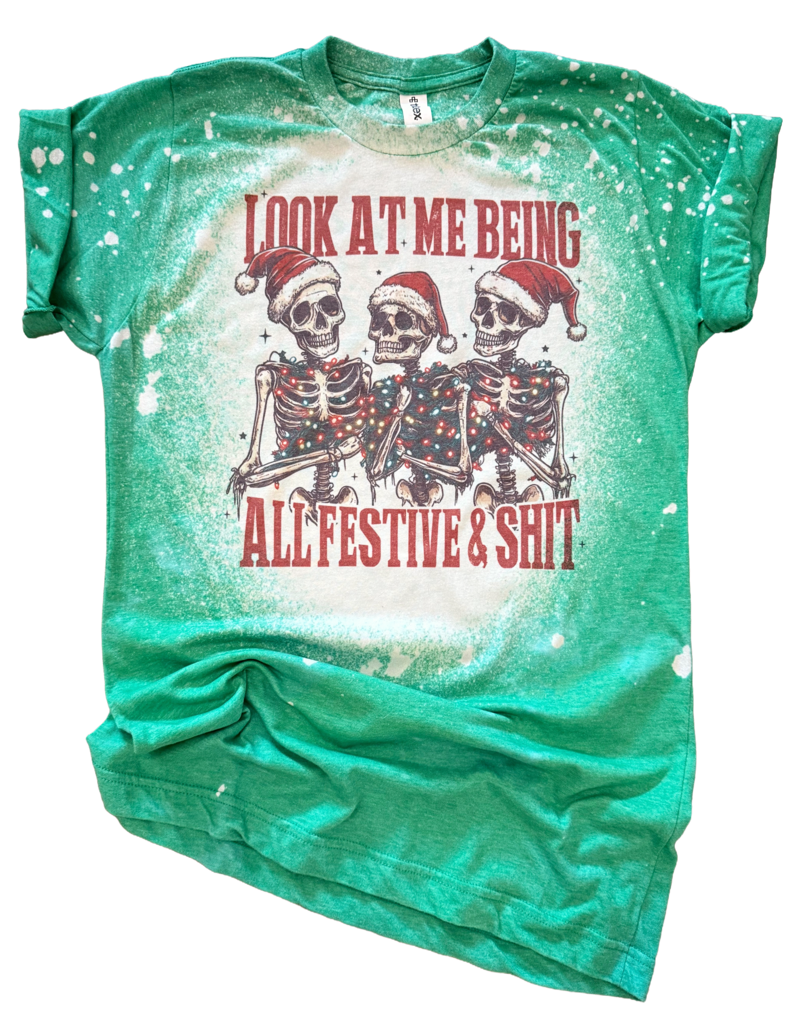 Look At Me Being Festive and Sh*T Christmas Bleached - Adult & Kids T-Shirts, Sweatshirts & Hoodies apparel design preview 1