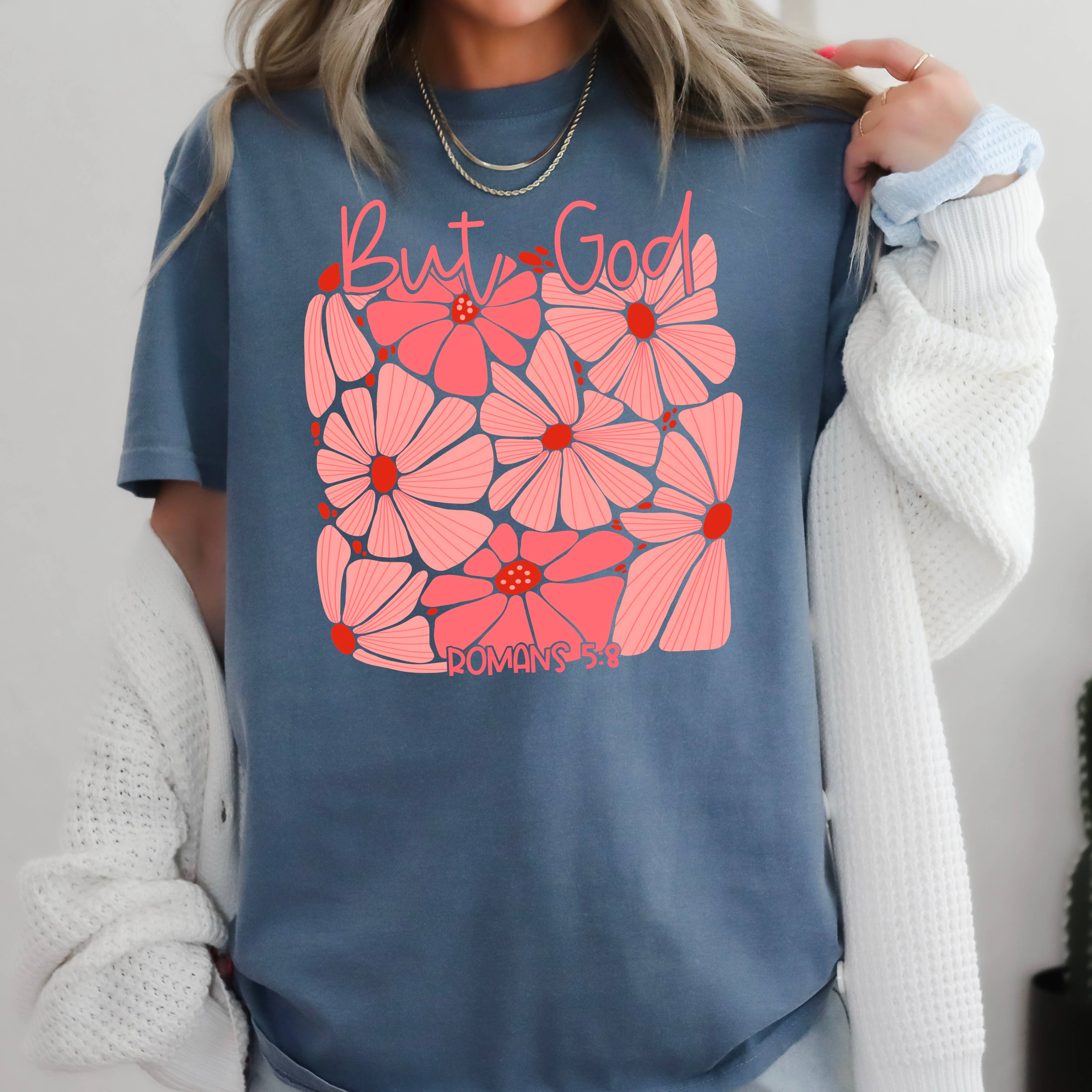 But God Floral Romans 5:8 Graphic Comfort Colors - Adult & Kids T-Shirts, Sweatshirts & Hoodies apparel design preview 1