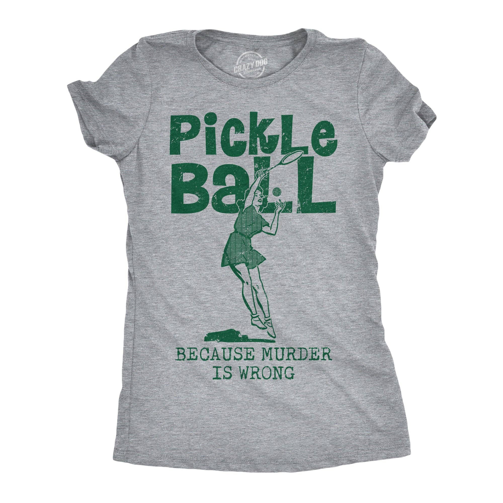Pickleball Because Murder Is Wrong Women's - Adult & Kids T-Shirts, Sweatshirts & Hoodies apparel design preview 1