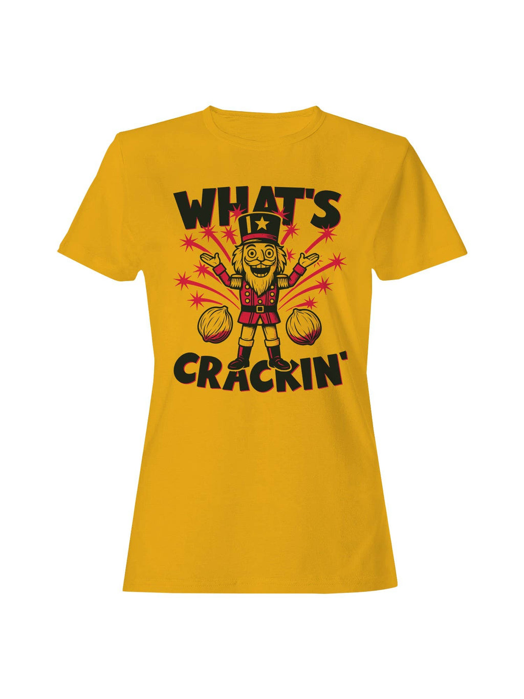 What's Crackin' Nutcracker Design Women's - Adult & Kids T-Shirts, Sweatshirts & Hoodies apparel design preview 1